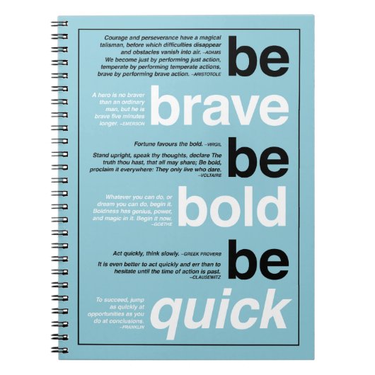勇気を出せ。あはっきりしたれ。早く行け。カスタム色引用文 ノートブック (正面)