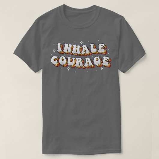 勇気を奮い起こす Tシャツ (デザイン正面)