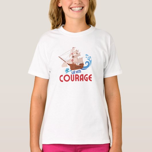勇気を持って帆走せよ Tシャツ (正面)
