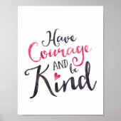 勇気を持って親切なピンクの水色のプリント ポスター (正面)
