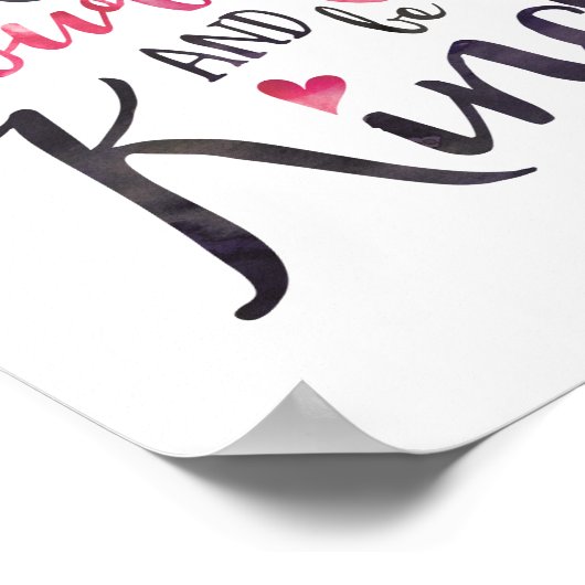 勇気を持って親切なピンクの水色のプリント ポスター (角)