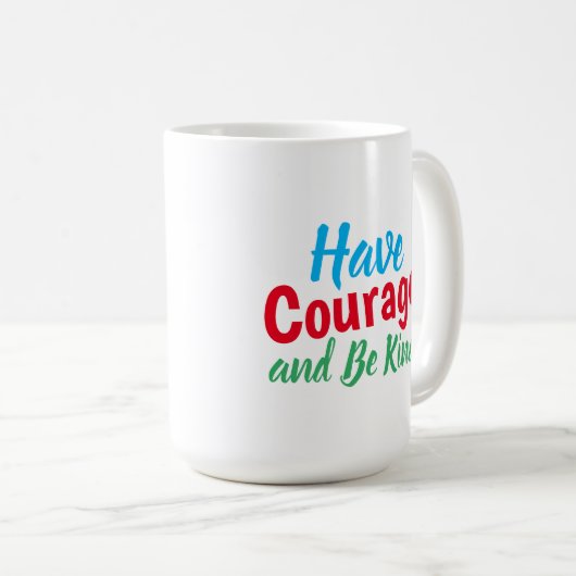 勇気を持って親切な引用文おもしろいマグカップ コーヒーマグカップ (正面右)