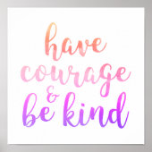 勇気を持って親切になる引用文タイポグラフィポスター ポスター (正面)