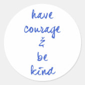 勇気を持って親切に教えやる気を起こさせるる ラウンドシール (正面)