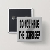 勇気を有しますか。 缶バッジ (正面&裏面)