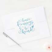 勇気インスパイアがあり親切である |シール スクエアシール (封筒)