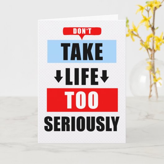 勇気付けられるおもしろいは人生をあまり真剣に考えない カード (黄色い花)