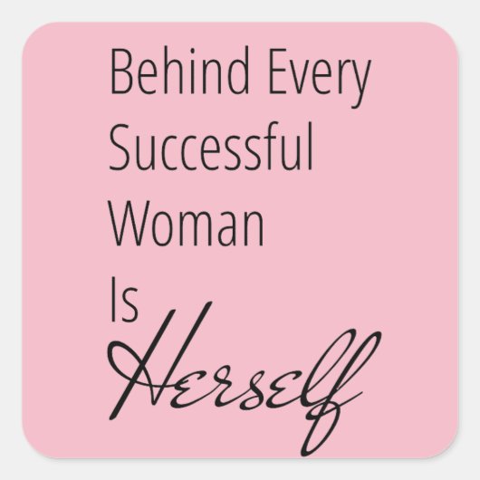 勇気付けられるの後ろの女性は彼女自身のステッカー スクエアシール (正面)