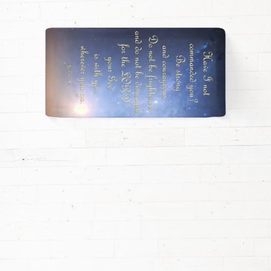 勇気付けられるバナー – Joshua 1:9 横断幕 (インサイチュ)