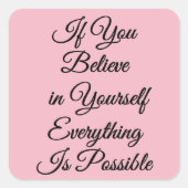 勇気付けられる信じ引用文のステッカー スクエアシール (正面)