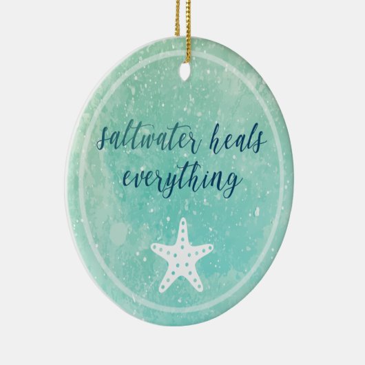 勇気付けられる塩水が全てを癒す セラミックオーナメント (右)