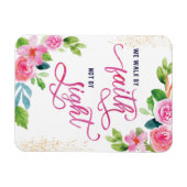 勇気付けられる、私たちは信仰によって歩くSight Holidによってではない マグネット (横)