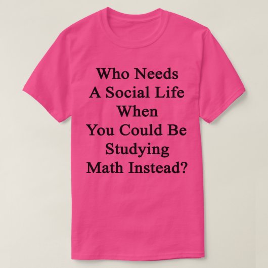 勉強できるのに社会生活が必要な人 Tシャツ (デザイン正面)