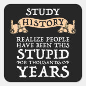 勉強の歴史 – 人が愚かだと実感 スクエアシール (正面)