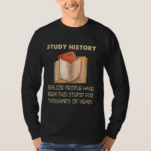 勉強史おもしろい史バフ歴史家 Tシャツ (正面)