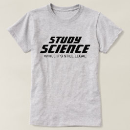 「勉強科学がまだ合法である間」 Tシャツ