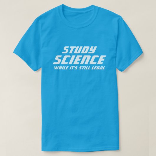 「勉強科学がまだ合法である間」 Tシャツ (デザイン正面)