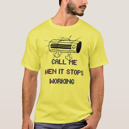 動かなくなったら電話してくれ - 面白い皮肉な名言 Tシャツ (正面)