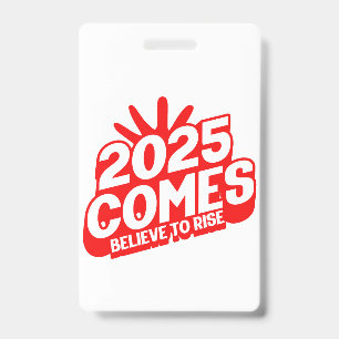 「動きに対する信念：2025シリーズ」 バッジ