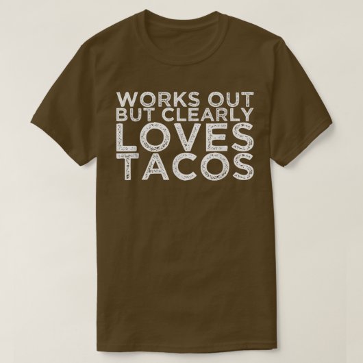 動作するが明らかにTacosを愛する1482 Tシャツ (デザイン正面)