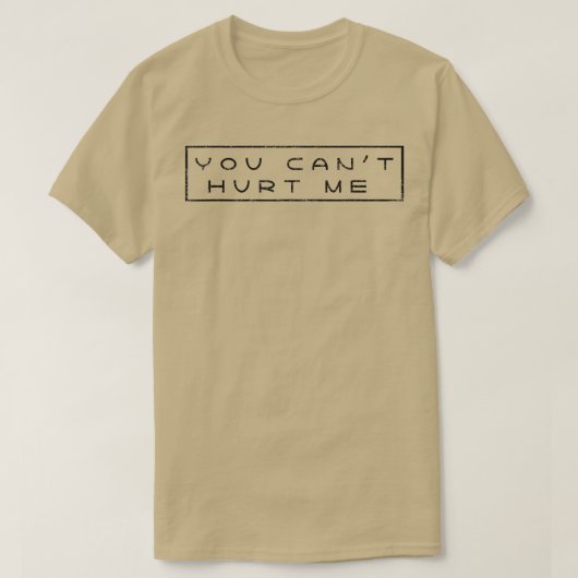 動機は私を傷つけることができないKind1016 Tシャツ (デザイン正面)