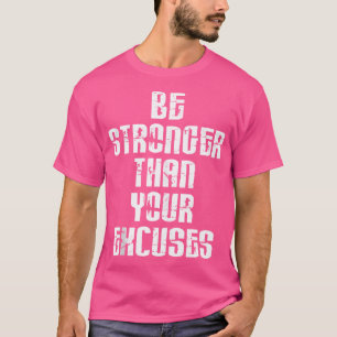 動機を言い訳するより強前向きい Tシャツ