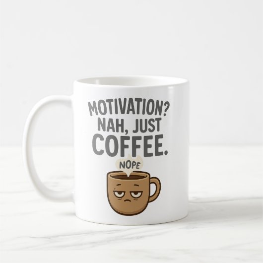動機？Nah, Just Coffee – 疲れおもしろいたマグデ コーヒーマグカップ (左)