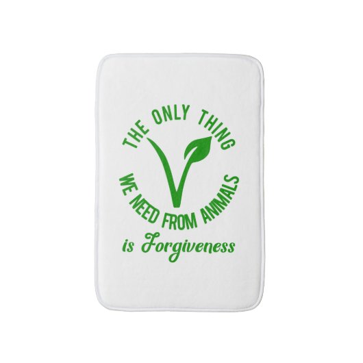 動物から必要なのは許すことだけだ バスマット (正面縦)