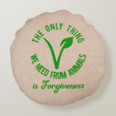 動物から必要なのは許すことだけだ ラウンドクッション (裏面)