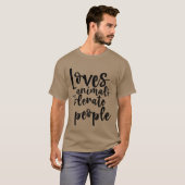 動物が好きで、人間は我慢できる面白いデザイン Tシャツ (正面フル)
