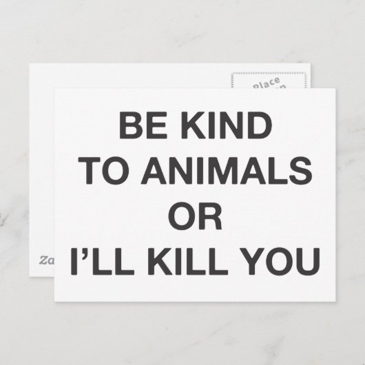動物に優しくしないと殺してやる ポストカード (正面/裏面)