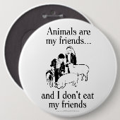 動物は私が私の友人を食べない私の友人。.andです 缶バッジ (正面&裏面)