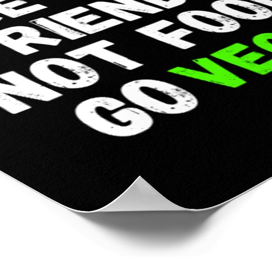 動物は私たちの友人ではない食べ物に行くビーガン ポスター (角)