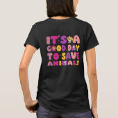 動物を救うのに良い日 Tシャツ (裏面)