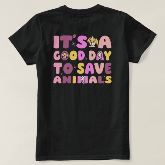 動物を救うのに良い日 Tシャツ (デザイン裏面)