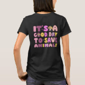 動物を救うのに良い日 Tシャツ (裏面)