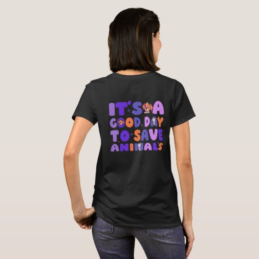 動物を救うのに良い日 Tシャツ (裏面フル)
