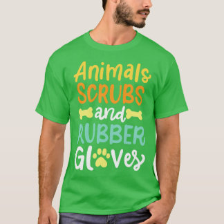 動物スクラブとゴム手袋の獣医 Tシャツ