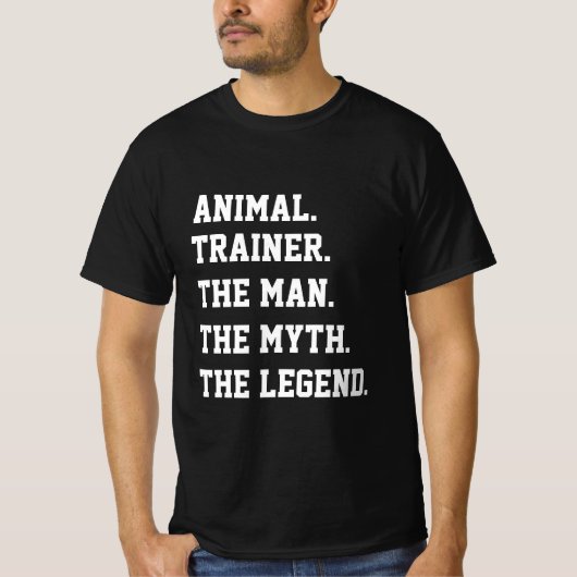 動物トレーナー男の神話Tシャツ伝説 Tシャツ (正面)