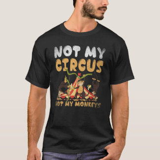 動物園のサル 私のサーカスじゃない 私のサルじゃない Tシャツ
