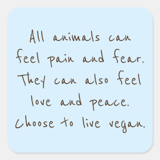 動物感じは我々と同じ スクエアシール (正面)