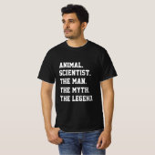 動物科学者その男の神話の伝説 Tシャツ (正面フル)