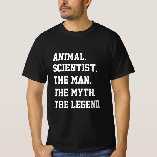 動物科学者その男の神話の伝説 Tシャツ (正面)