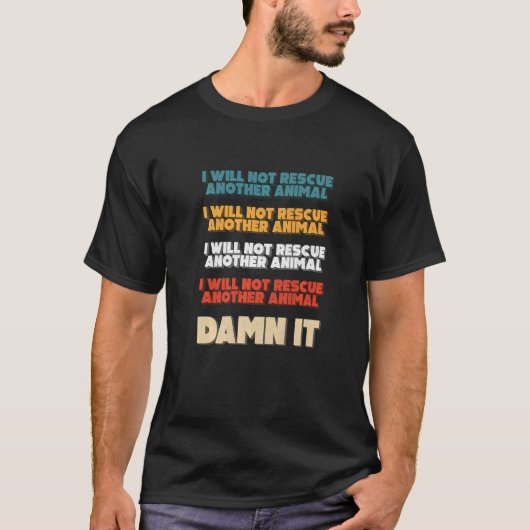 動物管理局員 動物レスキュー 皮肉 Tシャツ (正面)