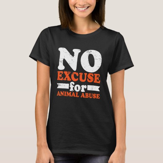 動物虐待の言い訳がない Tシャツ (正面)
