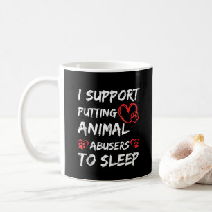 動物虐待者には眠ってもらうべき 犬 猫 コーヒーマグカップ