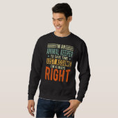 動物飼育員I'm always right Animal Keeper スウェットシャツ (正面フル)