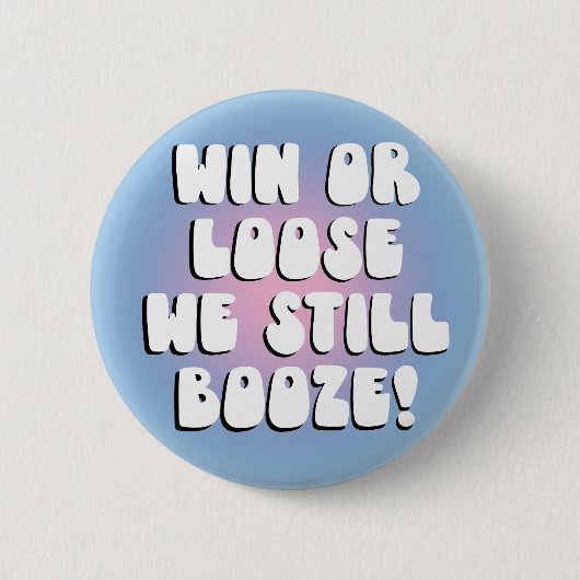 勝つかルーズ我々はまだ大学のゲーム日をブーゼ 缶バッジ (正面)