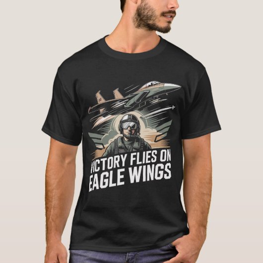 勝利は鷲の翼に乗って F-15戦闘機ギフト Tシャツ (正面)