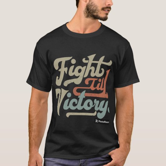 勝利Tシャツまで戦う Tシャツ (正面)